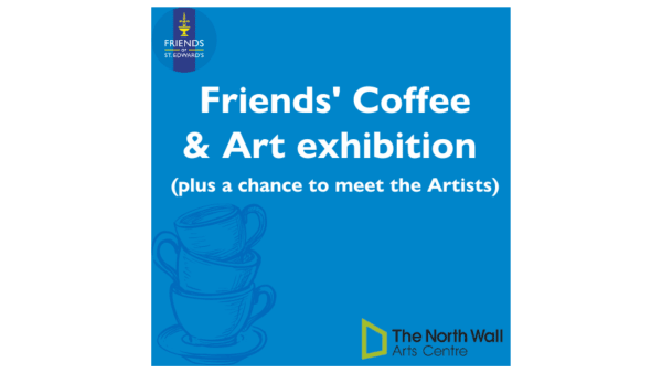 Friends' Coffee & a chance to meet the artists - North Wall 